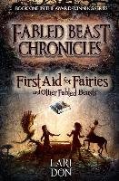 First Aid for Fairies and Other Fabled Beasts Don Lari