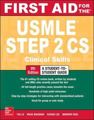 First Aid for the USMLE Step 2 CS, Sixth Edition Bhushan Vikas
