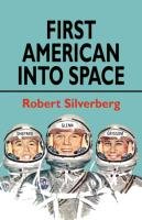 First American Into Space Silverberg Robert