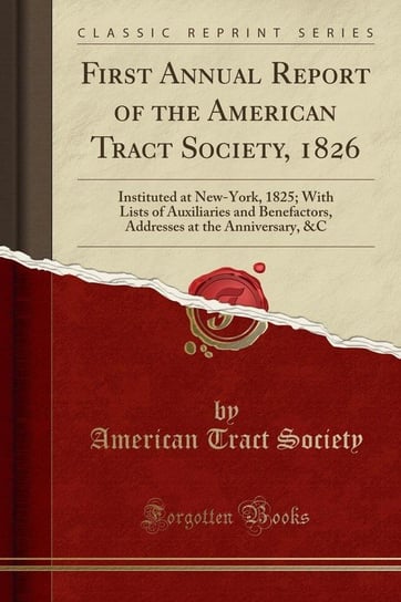 First Annual Report of the American Tract Society, 1826 Society American Tract