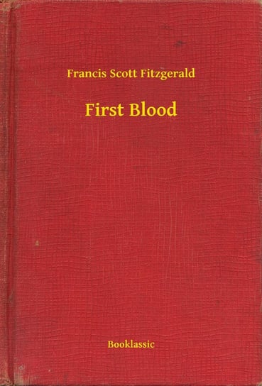 First Blood Fitzgerald Scott F.