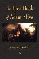 First Book of Adam and Eve Platt Rutherford H., Platt Rutherford