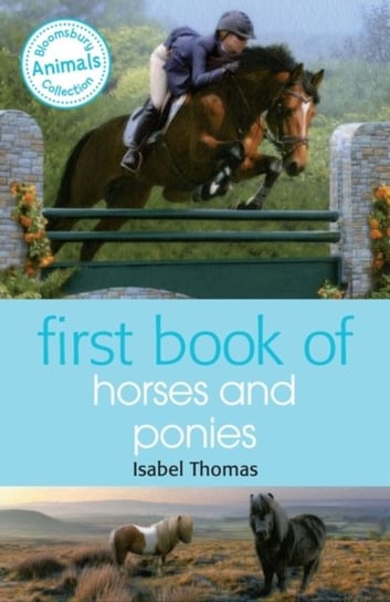 First Book of Horses and Ponies Thomas Isabel