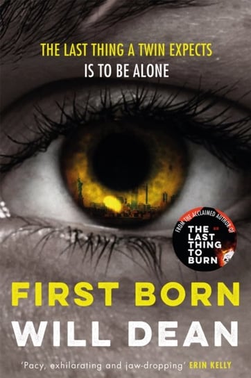 First Born. Fast-paced and full of twists and turns, this is edge-of-your-seat reading Dean Will