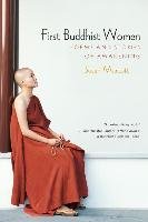 First Buddhist Women: Songs and Stories from the Therigatha Murcott Susan