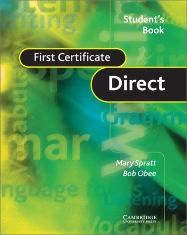 First Certificate Direct Student's Book Spratt Mary
