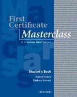 First Certificate Masterclass: Student's Book Stewart Barbara, Haines Simon