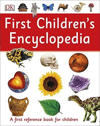 First Children's Encyclopedia Dorling Kindersley Ltd.