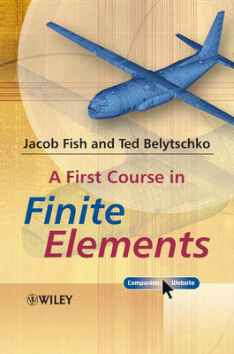 First Course in Finite Elements Fish Jacob