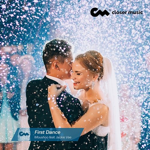 First Dance Moushoo feat. Jackie Vae