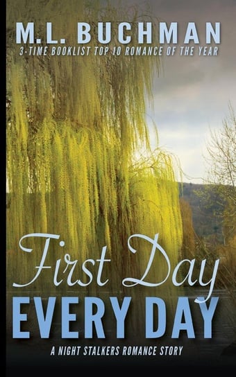 First Day, Every Day Buchman M. L.