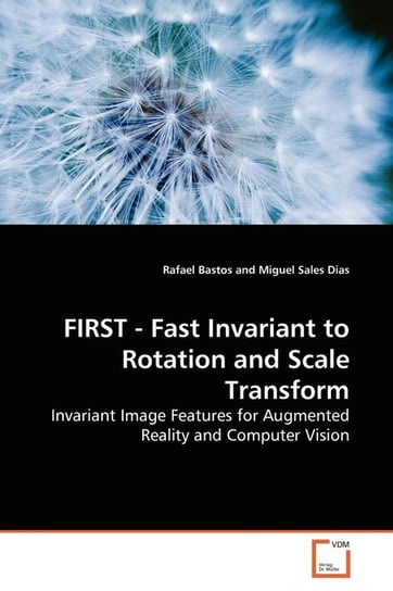 FIRST - Fast Invariant to Rotation and Scale  Transform Bastos Rafael
