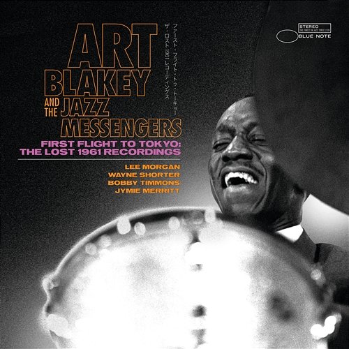 First Flight To Tokyo: The Lost 1961 Recordings Art Blakey & The Jazz Messengers