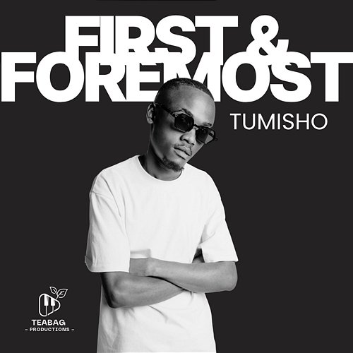 First & Foremost Tumisho