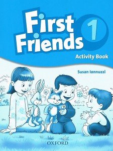 First Friends 1. Activity Book Iannuzzi Susan