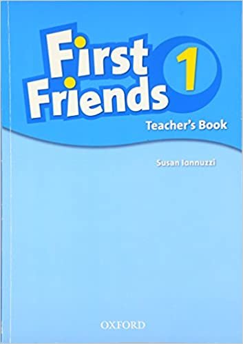 First Friends 1. Teacher's Book Iannuzzi Susan