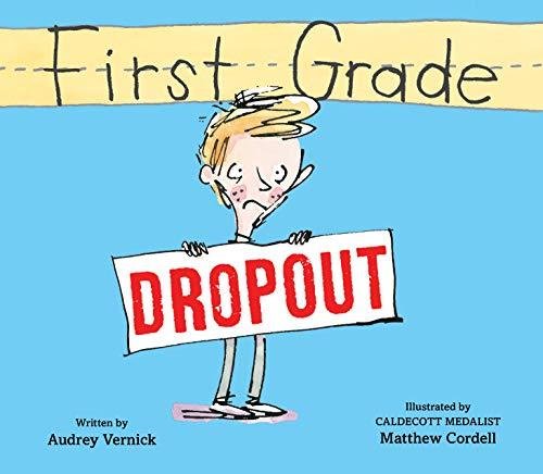 First Grade Dropout Vernick Audrey