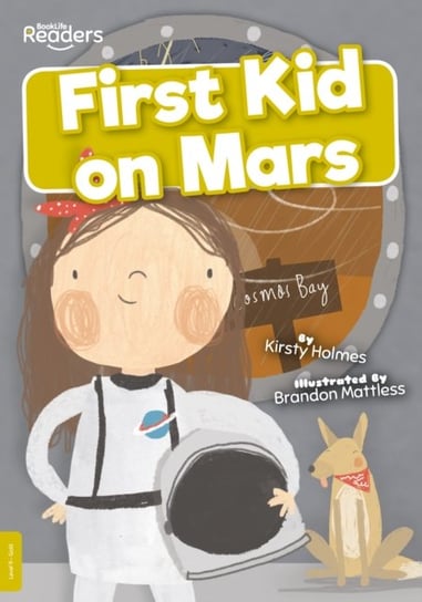 First Kid On Mars - Kirsty Holmes | Książka W Empik