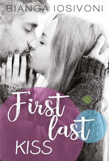 First last kiss Iosivoni Bianca