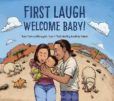 First Laugh--Welcome, Baby! Tahe Rose Ann, Flood Nancy Bo, Nelson Jonathan