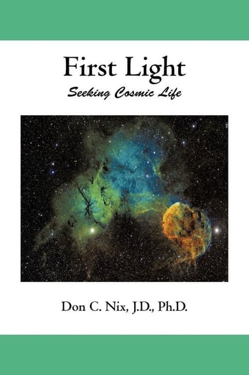 First Light Nix J. D. Ph. D. Don C.