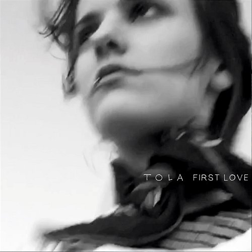 First Love Tola