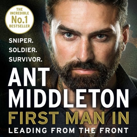 First Man In: Leading from the Front Middleton Ant