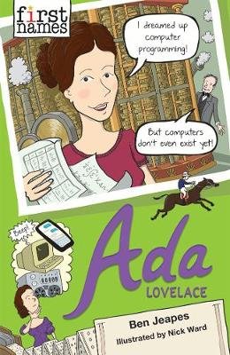 First Names: Ada (Lovelace) Ben Jeapes