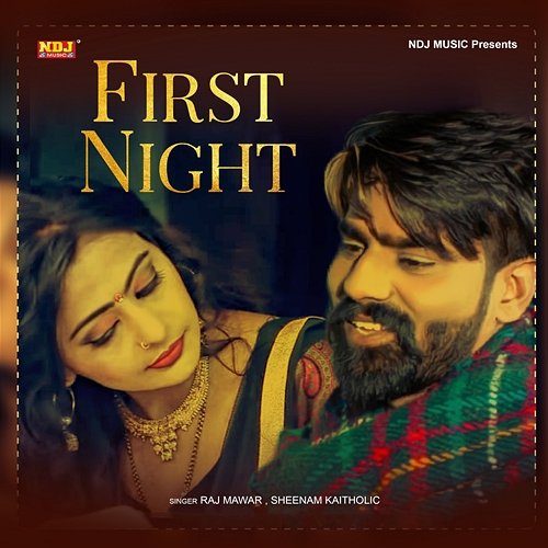 First Night Raj Mawar & Sheenam Kaitholic