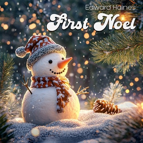 First Noel Edward Haines