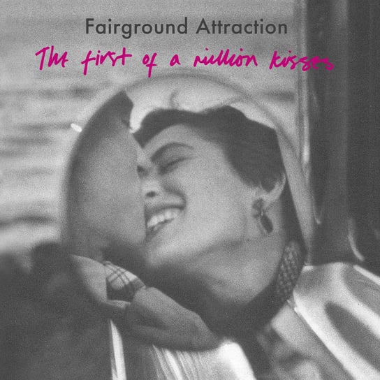 First Of A Million Kisses Fairground Attraction