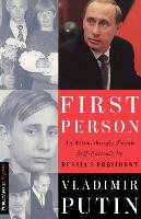 First Person: An Astonishingly Frank Self-Portrait by Russia's President Vladimir Putin Putin Vladimir