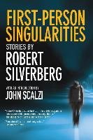 First-Person Singularities Robert Silverberg