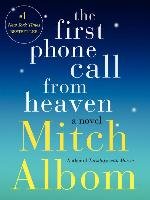 FIRST PHONE CALL FROM HEAVEN THE Albom Mitch