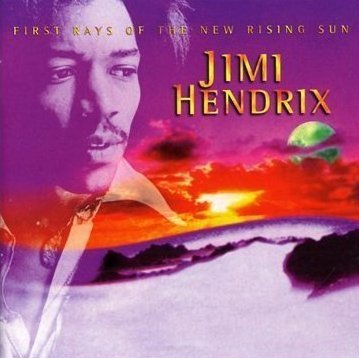 First Rays of the New Rising Sun Hendrix Jimi