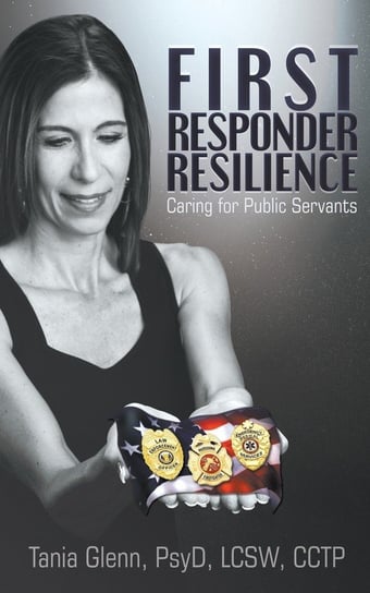 First Responder Resilience Tania Glenn