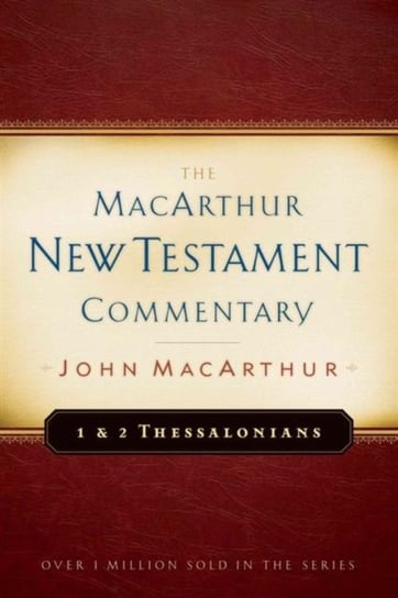 First & Second Thessalonians Macarthur New Testament Comment MacArthur John F.