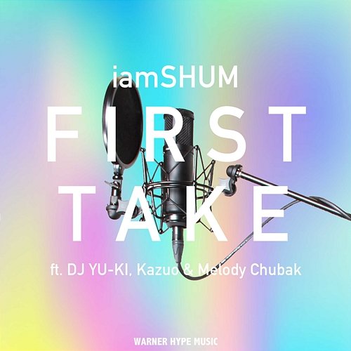 FIRST TAKE Melody Chubak, iamSHUM feat. DJ YU-KI, Kazuo