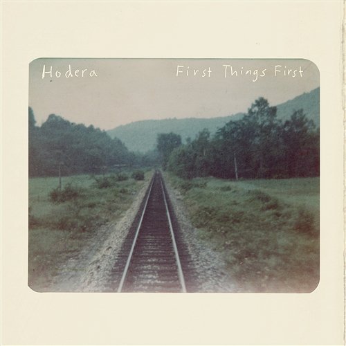 First Things First Hodera