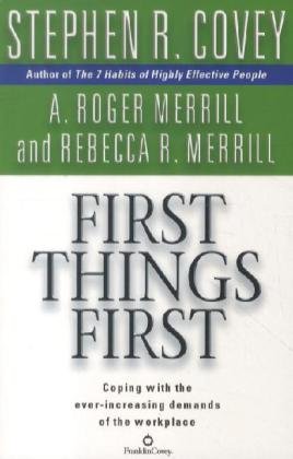 First Things First Covey Stephen R.