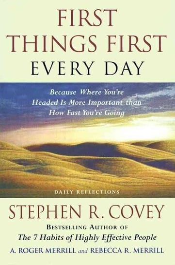 First Things First Everyday Covey Stephen R.