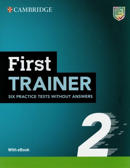 First Trainer 2 Six Practice Tests without Answers with Audio Download with eBook Opracowanie zbiorowe