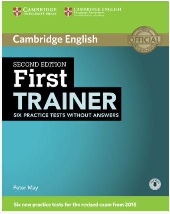 First Trainer Six Practice Tests Without Answers with Audio 