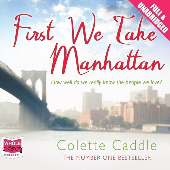 First We Take Manhattan - audiobook Caddle Colette