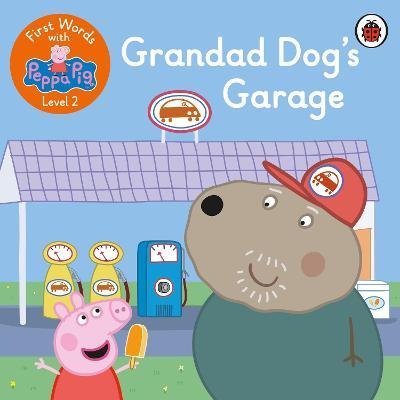 First Words with Peppa Level 2 - Grandad Dog’s Garage Opracowanie zbiorowe
