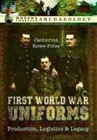 First World War Uniforms Price-Rowe Catherine