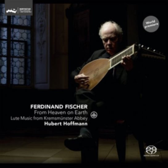 Fischer From Heaven On Earth Lute Music From Kremsmunster Abbey Hoffmann Hubert