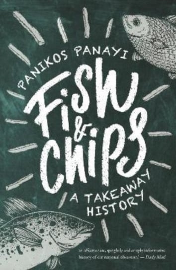 Fish and Chips: A History Panikos Panayi