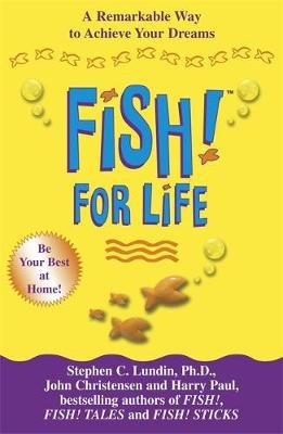 Fish! For Life Lundin Stephen C., Paul Harry, Christensen John