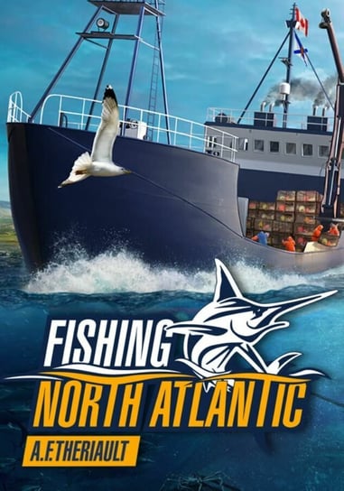Fishing: North Atlantic - A.F. Theriault, klucz Steam, PC Plug In Digital